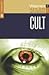 Cult: A Novel of Brainwashing and Death