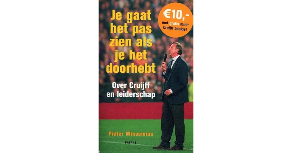 Je gaat het pas zien als