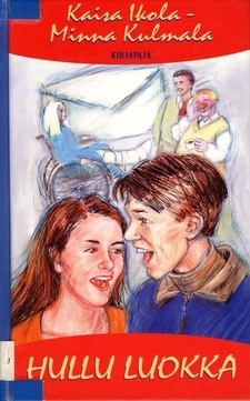 Hullu luokka (Hardcover)