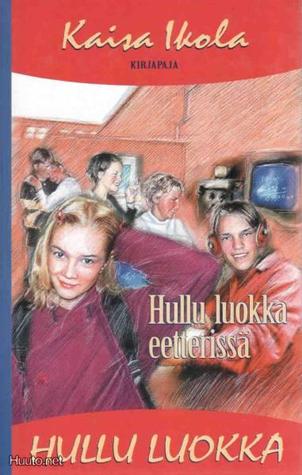 Hullu luokka eetterissä (Hardcover)
