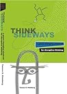 Think Sideways: a game-changing playbook for disruptive thinking