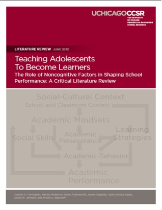 Teaching Adolescents To Become Learners: The Role of Noncognitive Factors in Shaping School Performance: A Critical Literature Review