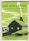 The Sod House