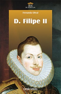 D. Filipe II (Reis de Portugal #19)