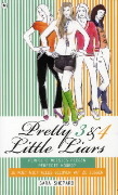 Perfecte meisjes plegen perfecte moord? / Je moet niet alles geloven wat ze zeggen (Pretty Little Liars, #3-4)
