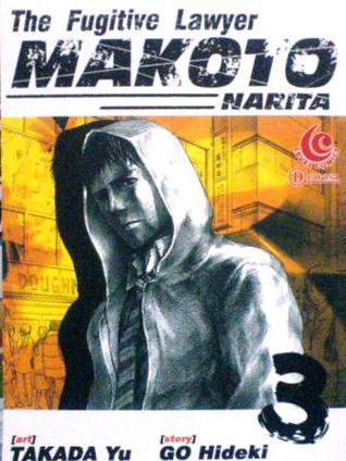 The Fugitive Lawyer Makoto Narita Vol. 3 (Paperback)