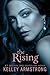 The Rising by Kelley Armstrong