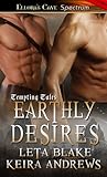 Earthly Desires by Leta Blake Earthly Desires by Leta Blake