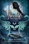 Foretold