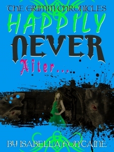 Happily Never After (The Grimm Chronicles #2)