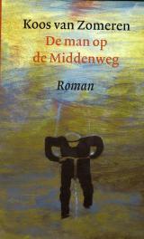 De man op de Middenweg (Hardcover)