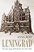 Leningrad by Anna Reid Leningrad by Anna Reid