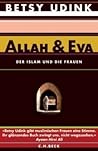 Allah & Eva: der Islam und die Frauen
