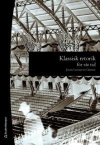 Klassisk retorik för vår tid