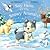 Say Hello to The Snowy Animals!: Touch & Feel Animals on Every Page (Say Hello)