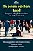 In einem reichen Land: Zeugnisse alltäglichen Leidens an der Gesellschaft