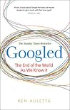 Googled: The End ...