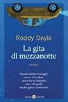 La gita di mezzanotte by Roddy Doyle
