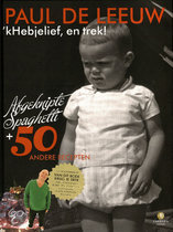 'k hebjelief, en trek!