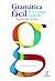 Gramática fácil de la lengua española