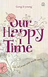 Our Happy Time by Gong Jiyoung