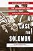 A Case for Solomon by Tal McThenia