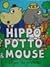 Hippo Potto and Mouse