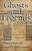 Ghosts and Legends