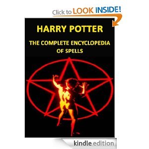 Harry Potter - The Complete Encyclopedia of Spells (Kindle Edition)