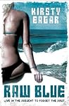 Raw Blue by Kirsty Eagar