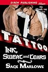 Ink, Sweat, and Tears by Sage Marlowe