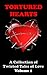 Tortured Hearts - A Collection of Twisted Tales of Love #1 by A.J. Armitt