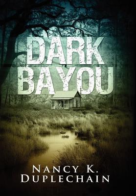 Dark Bayou (Kindle Edition)