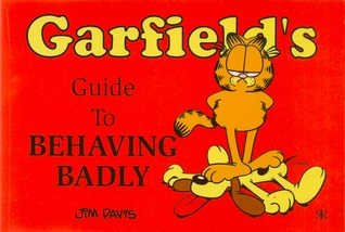 Garfield's Guide to Behaving Badly (Garfield Theme Books)