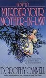 How to Murder Your Mother-In-Law