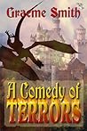 A Comedy of Terrors by Graeme   Smith