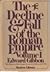 The Decline and Fall of the Roman Empire, Volume I by Edward Gibbon