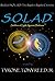 S.O.L.A.D.™: Soldiers of Li...