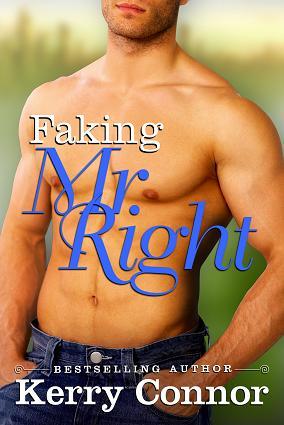 Faking Mr. Right (Kindle Edition)