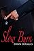 Slow Burn