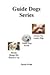 Guide Dogs Series