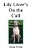 Lily Liver's On the Call (Lily Liver, #4)