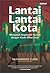 Lantai-Lantai Kota: Mengasah Kepekaan Nurani dengan Kisah Sehari-hari