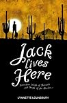 Jack Lives Here by Lynnette Lounsbury