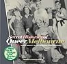 Secret Histories of Queer Melbourne