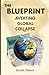 The Blueprint: Averting Global Collapse