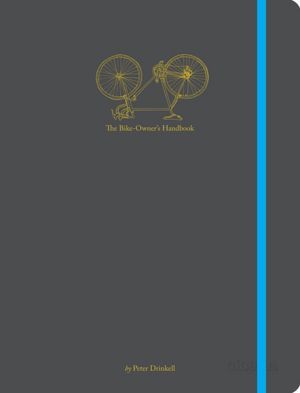 The Bike-Owner's Handbook (Paperback)