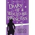 Diary of a would- be princess 3