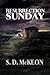 Resurrection Sunday by S.D. McKeon