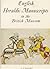 English heraldic manuscript...